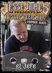 DVD JESSE JAMES - AUSTIN SPEED SHOP - EL JEFE - Bomber Seat