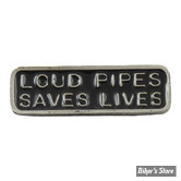 PIN'S - MCS - LOUD PIPES SAVES LIVES