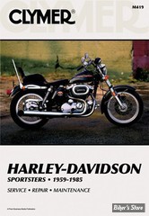 MANUEL D'ENTRETIEN / SERVICE MANUAL - SPORTSTER 1959/1985 - CLYMER - SPORTSTER 59/85 - (NI REPRIS, NI ECHANGE)