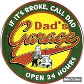 PLAQUE METALLIQUE - DAD'S GARAGE - # 30.48