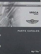 CATALOGUE DE PIECES DETACHEES - V-ROD 2003 - OEM 99457-03 - OE Harley Davidson Factory Parts Manual 