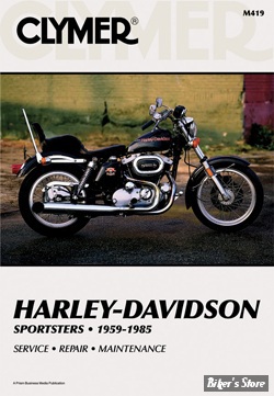MANUEL D'ENTRETIEN / SERVICE MANUAL - SPORTSTER 1959/1985 - CLYMER - SPORTSTER 59/85 - (NI REPRIS, NI ECHANGE)