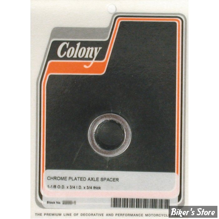 ENTRETOISE D'AXE DE ROUE - DIAMETRE INTERNE : 19.10mm / 3/4" - EPAISSEUR  :19.05 MM / 3/4" - COLONY - CHROME - 2200-1