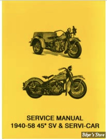 MANUEL D'ENTRETIEN / SERVICE MANUAL - 1940/1958 - WL/G  - OEM 00000-00 - 45 WL Solo Service Manual - V-TWIN